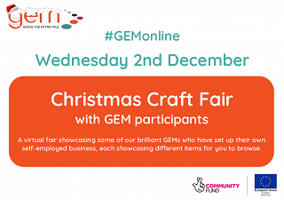 Join us for our first ever GEMonline Christmas Craft Fair - supporting our GEMs new ventures whilst shopping local
